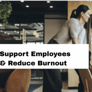 Woman participating in a professional discussion with the text overlay: Support Employees and Reduce Burnout